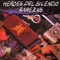 Heroes Del Silencio : Rarezas